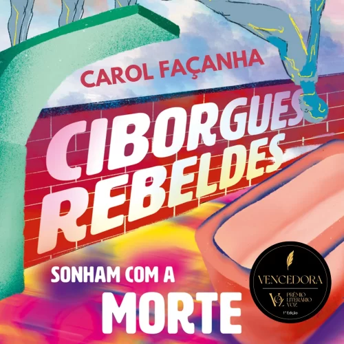Ciborgues rebeldes sonham com a morte